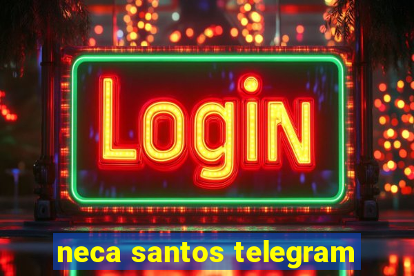 neca santos telegram